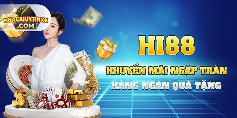 khuyến mãi hi88 - nhà cái uy tín